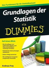 Grundlagen der Statistik für Dummies: Für Wirtschafts– und Sozialwissenschaftler