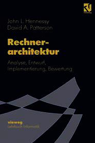 Rechnerarchitektur: Analyse, Entwurf, Implementierung, Bewertung