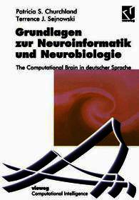 Grundlagen zur Neuroinformatik und Neurobiologie: The Computational Brain in deutscher Sprache