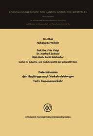 Determinanten der Nachfrage nach Verkehrsleistungen: Teil I: Personenverkehr