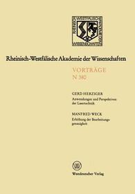 Anwendungen und Perspektiven der Lasertechnik. Erhöhung der Bearbeitungsgenauigkeit — eine Herausforderung an die Ultrapräzisionstechnik: 361. Sitzung am 4. Oktober 1989 in Düsseldorf