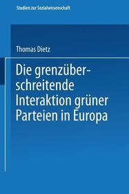 Die grenzüberschreitende Interaktion grüner Parteien in Europa: Diss.