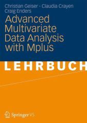 Advanced Multivariate Data Analysis with Mplus