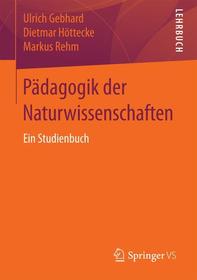 Pädagogik der Naturwissenschaften: Ein Studienbuch