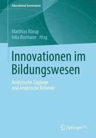 Innovationen im Bildungswesen: Analytische Zugänge und empirische Befunde