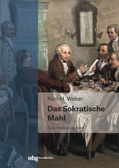 Das sokratische Mahl: Zwei Studien zu Kant Das sokratische Mahl: Zwei Studien zu Kant
