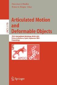 Articulated Motion and Deformable Objects: Second International Workshop, AMDO 2002, Palma de Mallorca, Spain, November 21-23, 2002, Proceedings