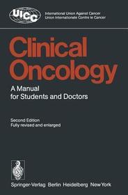 Clinical Oncology: A Manual for Students and Doctors