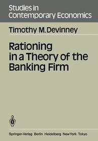 Rationing in a Theory of the Banking Firm