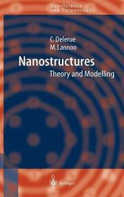 Nanostructures: Theory and Modeling