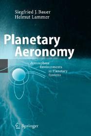 Planetary Aeronomy: Atmosphere Environments in Planetary Systems