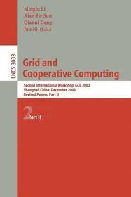 Grid and Cooperative Computing: Second International Workshop, GCC 2003, Shanghai, China, December 7-10, 2003, Revised Papers, Part II