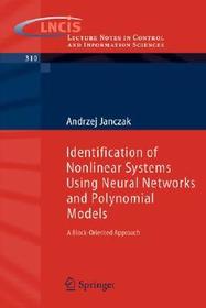 Identification of Nonlinear Systems Using Neural Networks and Polynomial Models: A Block-Oriented Approach