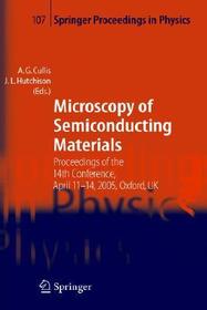 Microscopy of Semiconducting Materials: Proceedings of the 14th Conference, April 11-14, 2005, Oxford, UK