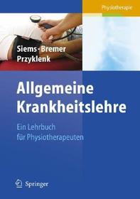 Allgemeine Krankheitslehre für Physiotherapeuten