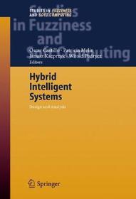 Hybrid Intelligent Systems: Analysis and Design Hybrid Intelligent Systems: Analysis and Design
