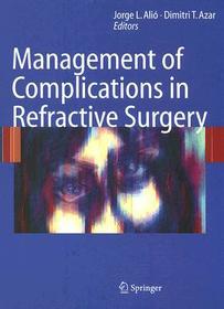 Management of Complications in Refractive Surgery