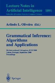 Grammatical Inference: Algorithms and Applications: 5th International Colloquium, ICGI 2000, Lisbon, Portugal, September 11-13, 2000 Proceedings