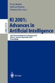 KI 2001: Advances in Artificial Intelligence: Joint German/Austrian Conference on AI, Vienna, Austria, September 19-21, 2001. Proceedings