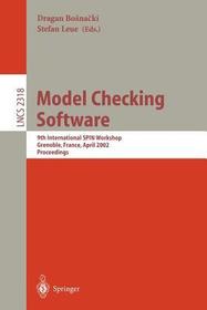 Model Checking Software: 9th International SPIN Workshop Grenoble, France, April 11-13, 2002 Proceedings