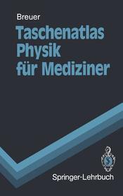 Taschenatlas Physik für Mediziner Taschenatlas Physik für Mediziner