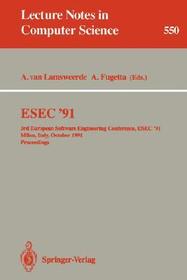 ESEC '91: 3rd European Software Engineering Conference, ESEC '91, Milan, Italy, October 21-24, 1991. Proceedings ESEC '91: 3rd European Software Engineering Conference, ESEC '91, Milan, Italy, October 21-24, 1991. Proceedings