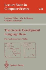 The Generic Development Language Deva: Presentation and Case Studies