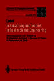 Laser in Forschung und Technik / Laser in Research and Engineering: Vorträge des 12. Internationalen Kongresses. Proceedings of the 12th International Congress. Laser 95