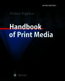 Handbook of Print Media: Technologies and Production Methods