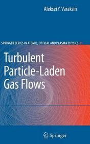 Turbulent Particle-Laden Gas Flows Turbulent Particle-Laden Gas Flows