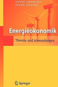 Energieökonomik: Theorie und Anwendungen