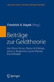 Beitra?ge zur Geldtheorie: von Marco Fanno, Marius W. Holtrop, Johan G. Koopmans, Gunar Myrdal, Knut Wicksell
