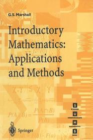 Introductory Mathematics: Applications and Methods Introductory Mathematics: Applications and Methods