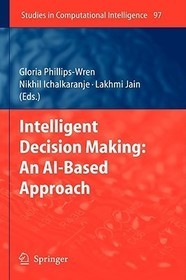 Intelligent Decision Making: An AI-Based Approach