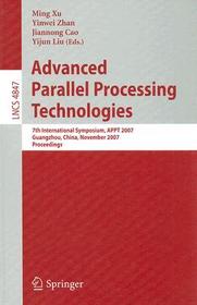 Advanced Parallel Processing Technologies: 7th International Symposium, APPT 2007 Guangzhou, China, November 22-23, 2007 Proceedings