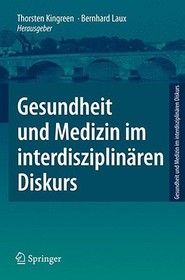 Gesundheit und Medizin im interdisziplinären Diskurs
