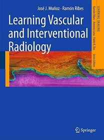 Learning Vascular and Interventional Radiology: A Teaching File
