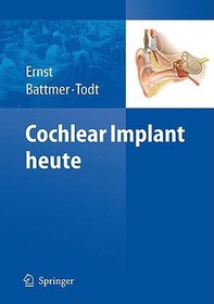 Cochlear Implant heute