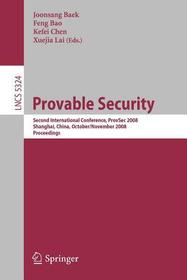 Provable Security: Second International Conference, ProvSec 2008, Shanghai, China, October 30 - November 1, 2008. Proceedings