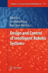 Design and Control of Intelligent Robotic Systems Design and Control of Intelligent Robotic Systems