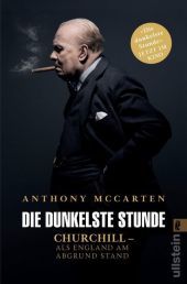 Die dunkelste Stunde: Churchill - Als England am Abgrund stand. Das Buch zum Film