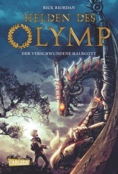 Helden des Olymp 1: Der verschwundene Halbgott: Sieben Jugendliche, griechische Mythen und eine Prophezeiung - actionreiche Fantasy ab 12 Jahren