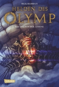 Helden des Olymp 3: Das Zeichen der Athene: Sieben Jugendliche, griechische Mythen und eine Prophezeiung - actionreiche Fantasy ab 12 Jahren
