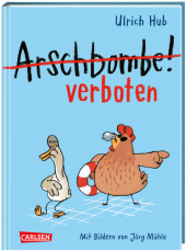 Arschbombe verboten: Lustiges Kinderbuch ab 8 über Freundschaft und Selbstvertrauen