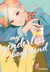 My Genderless Boyfriend 1: Humorvoller Manga ab 14 über das Aufbrechen von Geschlechterklischees My Genderless Boyfriend 1: Humorvoller Manga ab 14 über das Aufbrechen von Geschlechterklischees