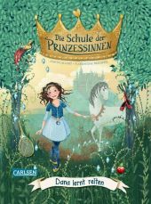 Die Schule der Prinzessinnen 2: Dana lernt reiten Die Schule der Prinzessinnen 2: Dana lernt reiten