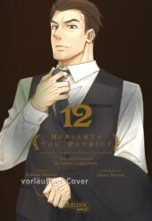 Moriarty the Patriot. Bd.12: Die spannenden Kriminalfälle von Sherlock Holmes' größtem Gegenspieler Moriarty the Patriot. Bd.12: Die spannenden Kriminalfälle von Sherlock Holmes' größtem Gegenspieler