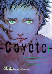 Coyote. Bd.1: Yaoi-Manga in einer Urban-Fantasy-Welt voller Werwölfe, düsterer Mafia-Clans und heißer Zeichnungen