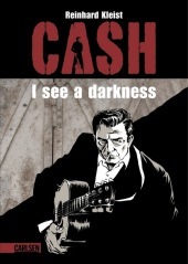 Johnny Cash - I see a darkness: Max und Moritz-Preis Bester deutschsprachiger Comic 2008