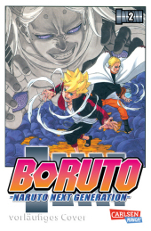 Boruto - Naruto the next Generation. Bd.2: Die actiongeladene Fortsetzung des Ninja-Manga Naruto